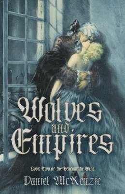 Wolves and Empires 1
