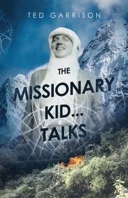 bokomslag The Missionary Kid...Talks