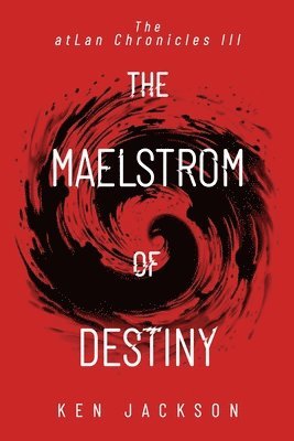 bokomslag The Maelstrom of Destiny