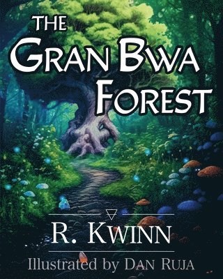 The Gran Bwa Forest 1