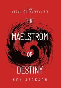 bokomslag The Maelstrom of Destiny