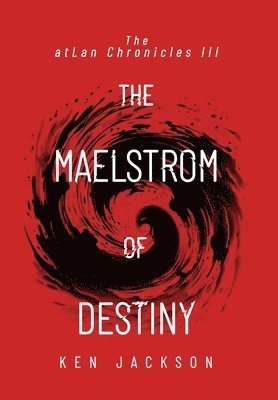 The Maelstrom of Destiny 1