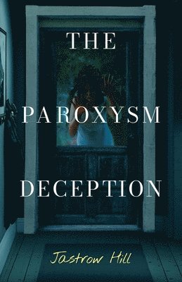 bokomslag The Paroxysm Deception