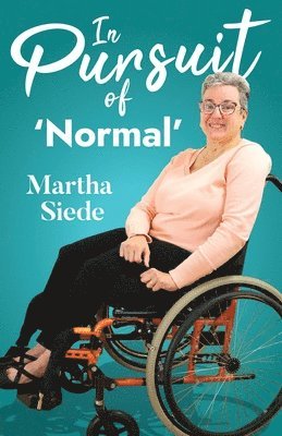 Martha Siede - In Pursuit of 'Normal', Häftad