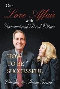 bokomslag Our Love Affair With Commercial Real Estate