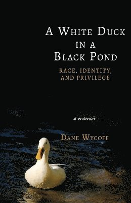 bokomslag White Duck in a Black Pond