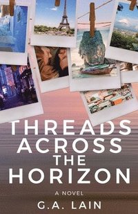 bokomslag Threads Across The Horizon