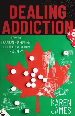 Karen James - Dealing Addiction, Häftad