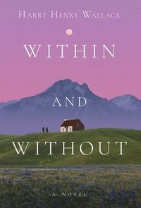 bokomslag Within and Without