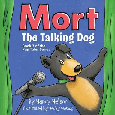 Nancy Nelson - Mort the Talking Dog, Häftad