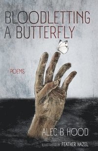 bokomslag Bloodletting a Butterfly
