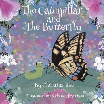 Caterpillar and The Butterfly