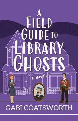 Field Guide to Library Ghosts