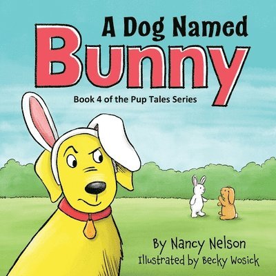 Nancy Nelson - Dog Named Bunny, Häftad