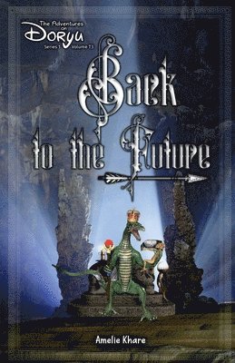 Amelie Khare - Adventures on Doryu - Back to the Future, Häftad