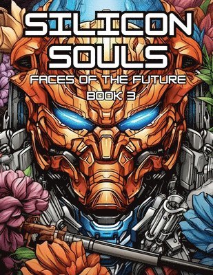 bokomslag Silicon Souls - Faces of the Future - Book 3