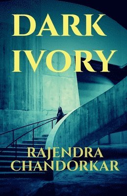 bokomslag Dark Ivory: Poetry of Love's trials and triumphs