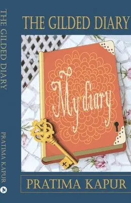 Pratima Kapur - Gilded Diary, Häftad. Tillgänglighet: Lägg i varukorg