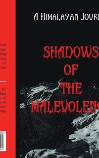 bokomslag Shadows of the Malevolence: A Himalayan Journey