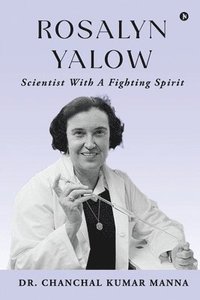 bokomslag Rosalyn Yalow - Scientist with a Fighting Spirit