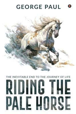 bokomslag Riding the Pale Horse