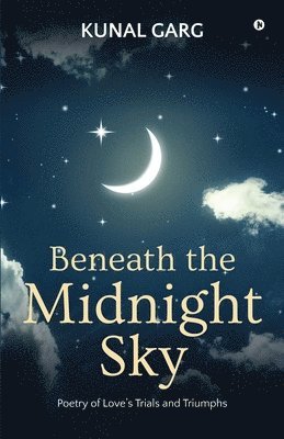 Beneath the midnight sky