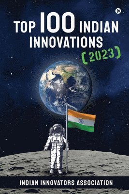 bokomslag Top 100 Indian Innovations (2023)