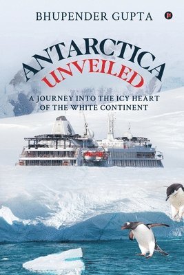 Antarctica Unveiled 1