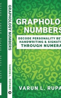 bokomslag Graphology Numbers: Decode Personality Beyond Handwriting & Signatures Through Numerals