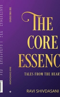 bokomslag The Core Essence: Tales from the Heart