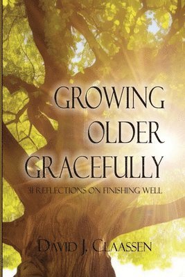 bokomslag Growing Older Gracefully