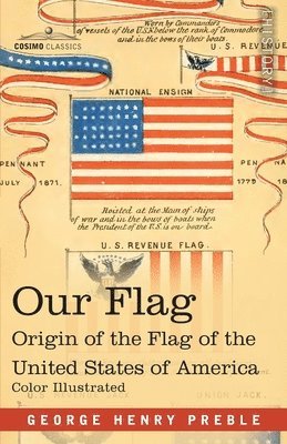 George Henry Preble - Our Flag, Häftad