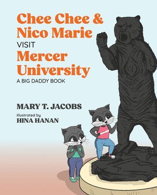 bokomslag Chee Chee & Nico Marie Visit Mercer University: A Big Daddy Book