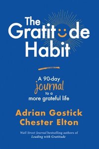 bokomslag The Gratitude Habit: A 90-Day Journal to a More Grateful Life