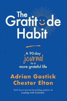 The Gratitude Habit: A 90-Day Journal to a More Grateful Life 1