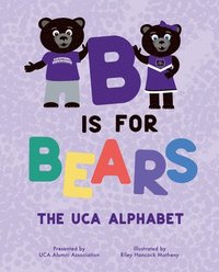 bokomslag B Is for Bears: The Uca Alphabet