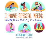 bokomslag I Have Special Needs and That's Not Why I'm Special