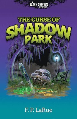 The Curse of Shadow Park 1