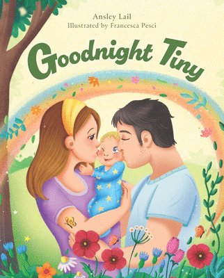 Ansley Lail - Goodnight Tiny, Inbunden