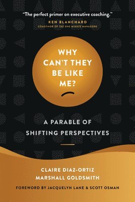 Why Can't They Be Like Me?: A Parable of Shifting Perspectives