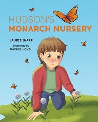 bokomslag Hudson's Monarch Nursery