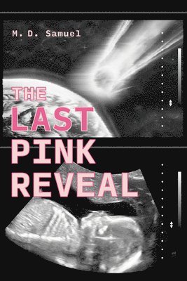bokomslag The Last Pink Reveal