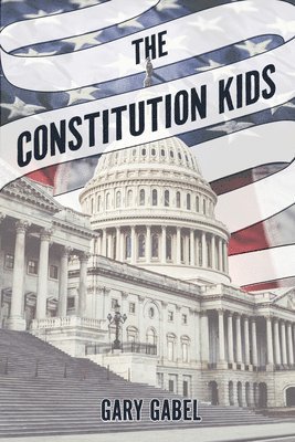 bokomslag The Constitution Kids