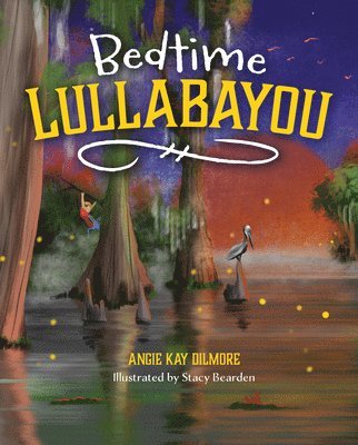 Bedtime Lullabayou 1