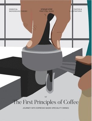 The First Principles of Coffee 1