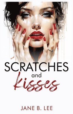 Scratches and Kisses 1