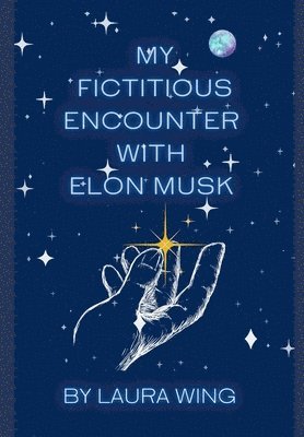 bokomslag My Fictitious Encounter With Elon Musk