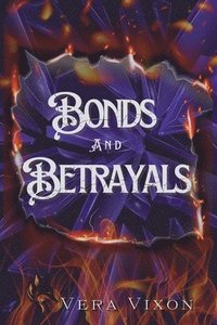 bokomslag Bonds & Betrayals