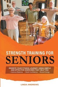 bokomslag Strength Training for Seniors