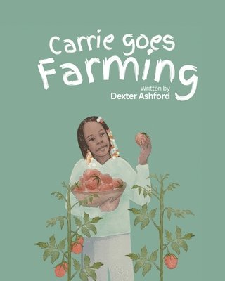 bokomslag Carrie Goes Farming